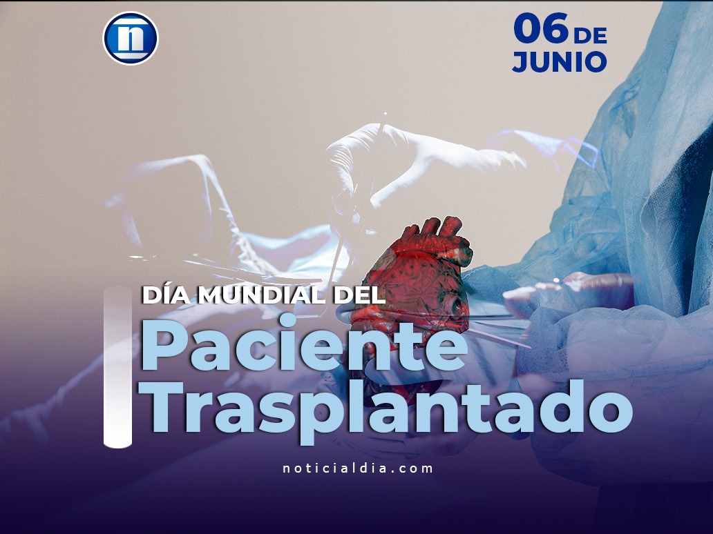 6-Jun: Día Mundial del Paciente Trasplantado, un llamado a la donación de órganos