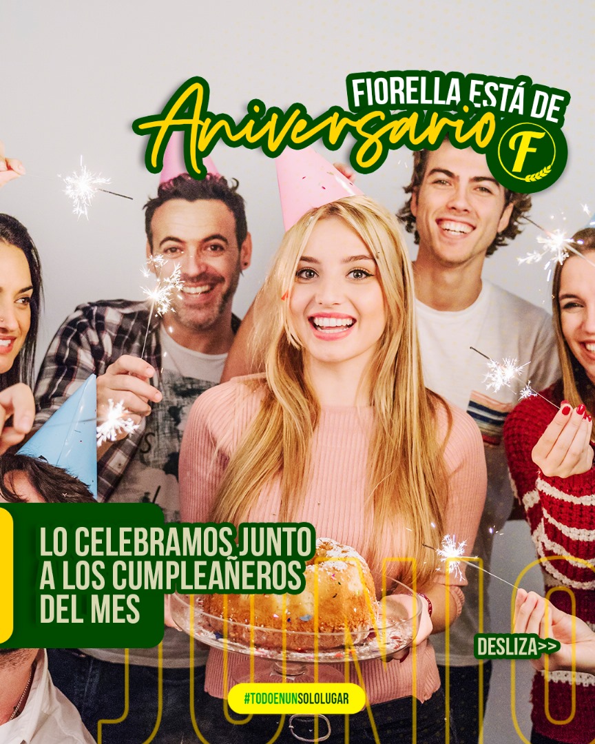 Fiorella Supermarket de aniversario en junio  celebra en grande a los cumpleañeros del mes con descuentos exclusivos, combos, sorpresas y premios 