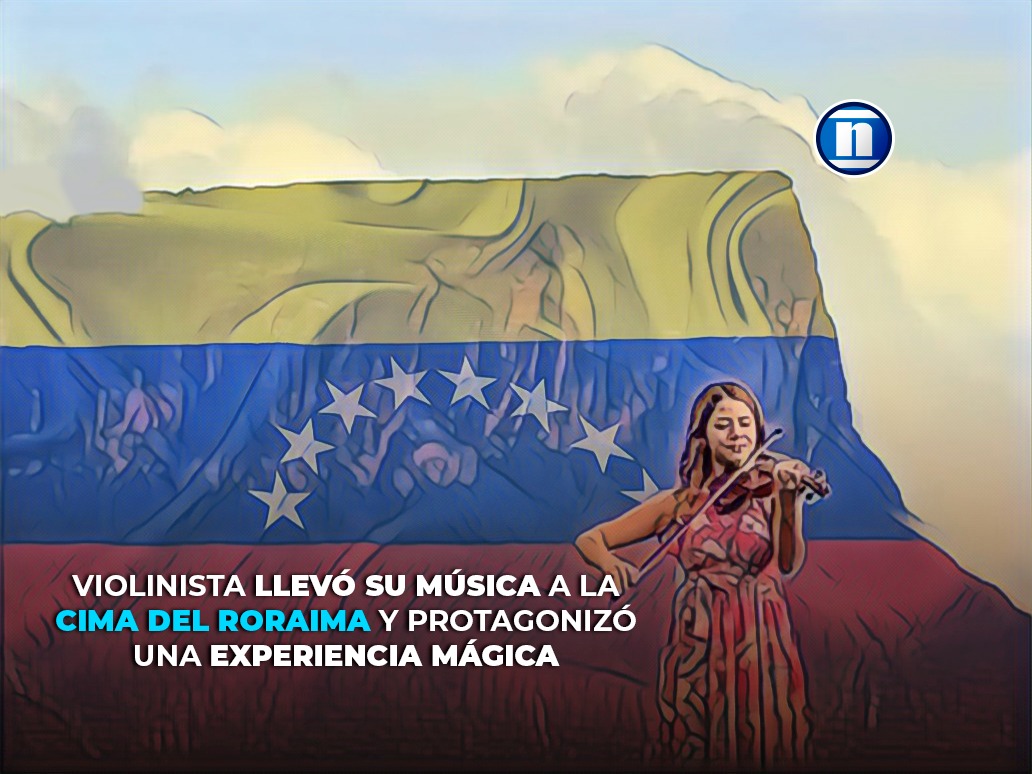 Violinista llevó su música a la cima del Roraima y protagonizó una experiencia mágica